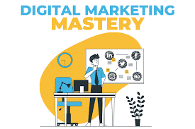 Digital Marketing Mastery